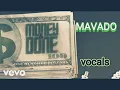 Mavado -Money & Done ( vocals only) ACAPELLA  Version