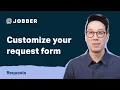 Customize Your Request Form Requests with Jobber