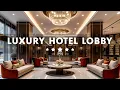 Download Lagu Luxury Hotel Lobby Music BGM 2025 - Tender Jazz Saxophone Music | Relaxing Jazz Instrumental Music