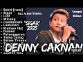Denny Caknan Full Album 2025 Terbaru - SIGAR - Tanpa Iklan