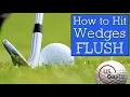 How to Hit Solid Wedge Shots STOP CHUNKING WEDGES