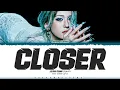 JEON SOMI 'CLOSER' Lyrics (전소미 CLOSER 가사) [Color Coded_Eng] | ShadowByYoongi