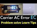 Carrier split ac error show EC Error Code Solution why error show how many Reasons AC error show