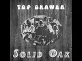 Lagu Top Drawer – Solid Oak ( 1972 USA  Acid Rock, Psychedelic Rock ) Full Album