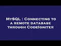 MySQL Connecting to a remote database through CodeIgniter