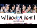 Download Lagu BTS - Without A Heart [INDO SUB] Lirik Terjemahan Indonesia
