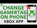 How to Change Gamertag on Xbox App - 2025