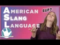 American Slang to American Sign Language Slang Signs