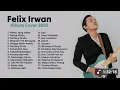 Download Lagu FULL ALBUM IRWAN FELIX TANPA IKLAN 2025 COCOK LAGU SANTAI MANTAP 