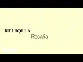 Lagu ROSALÍA - Reliquia (Official Lyric Video)