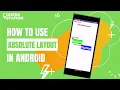 How to use Absolute Layout in Android AbsoluteLayout in Android Studio AbsoluteLayout