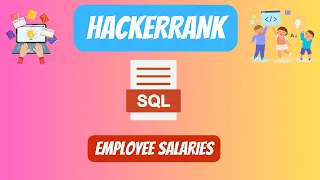 HackerRank SQL Solution Employee Salaries