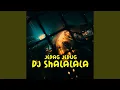 Download Lagu DJ Jedag Jedug Shalalala