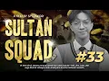 Download Lagu [DRAMA] SULTAN SQUAD EPS 33