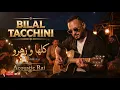 Bilel Tacchini -  Koulha ou Zahrou  (Acoustic Rai Remix 2026) ⎜ كلها و زهرو -  روعة  ✨❤️‍🔥❤️