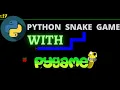 Python snake game python python tutorial python for beginners snake game python pygame python snake