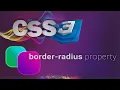 CSS for beginners 30 border-radius property