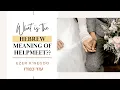 The Hebrew meaning of a Helpmeet Ezer K negdo