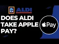 Does Aldi Take Apple Pay