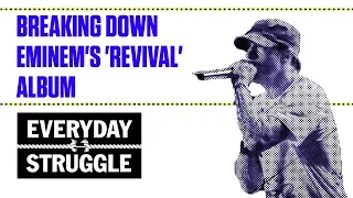 breaking down eminems revival album everyday struggle