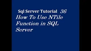 NTile Function in SQL Server