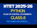 HTET 2025-26 Python Flow of Control Statements MCQs Class 8 PGT Computer Science