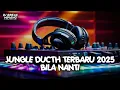 DJ BILA NANTI !!! DJ JUNGLE DUTCH FULL BASS BETON 2025