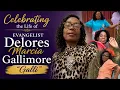 Celebrating the Life of Evangelist Delores Marcia Gallimore