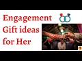Best Gifts for Engagement Engagement Gift Ideas Engagement Gifts Engagement Gift Ideas for her