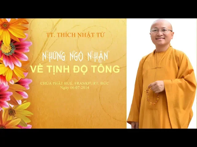 Outline Video Những ngộ nhận về Tịnh độ tông - TT. Thích Nhật Từ