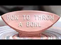 How to Throw a Pottery Bowl A Beginner s Guide