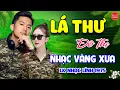 Lagu Lá Thư Đô Thị - Thư Tình Em gái ⭐ LK Nhạc Vàng Xưa Ngọt Ngào Say Đắm Bao Thế Hệ, Toàn Bài Hay Bất Hủ