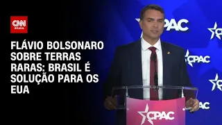 Flávio Bolsonaro diz que Brasil é "solução para EUA ter minerais de terras raras" | CNN 360°