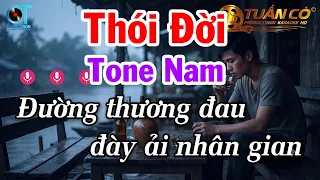 Karaoke Thói Đời Tone Nam Nhạc Sống Rumba Beat Chuẩn Tuấn Cò