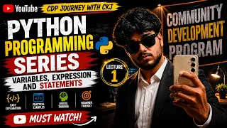 Lecture-1 Variables Expression Statments PYTHON PROGRAMMING SERIES CDP LPU