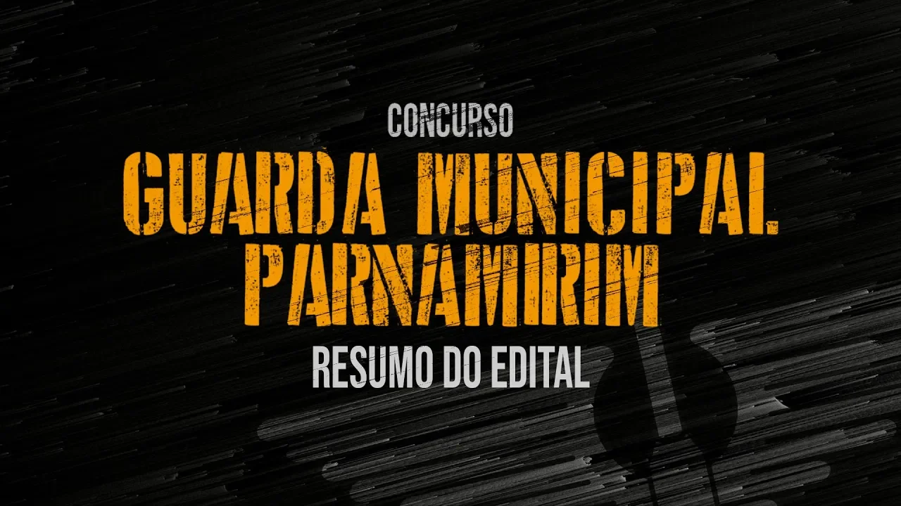 GUARDA MUNICIPAL DE PARNAMIRIM | RESUMO DO EDITAL
