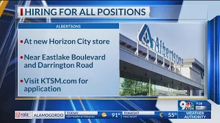 Albertsons hiring for new Horizon City store