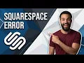 Fix Squarespace System Encountered An Error Step By Step Guide