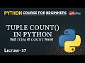 Python Tuple count Lecture 37 Python for Beginners