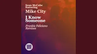 sean mccabe feat mike city i know someone feliciano ricanstruction vocal 