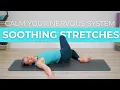 15 min Relaxing Full Body Stretch for Sore Muscles Calm the Nervous System