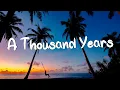 Lagu A Thousand Years - Christina Perri (Lyrics) || Adele, Keane (Mix Lyrics)