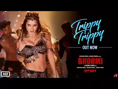 Download MP3 Trippy Trippy Song | BHOOMI | Sunny Leone | Neha Kakkar | Benny | Brijesh | Badshah | Sachin Jigar