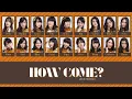 Download Lagu JKT48 Team KIII - How Come? | [Color coded Lyrics]
