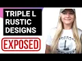 Secret Life of Triple L Rustic Designs How they Make Money Triple L Rustic Designs Girl Name Zoe