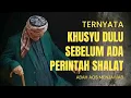 Download Lagu TERNYATA KHUSYU DULU SEBELUM ADA PERINTAH SHALAT • ABAH AOS MENJAWAB