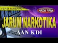 Karaoke dangdut jarum narkotika - AAN KDI