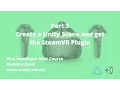 Vive VR Game Developer Tutorial - Part 3