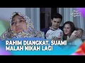 Download Lagu Rahimku Hilang, Tapi Luka di Hati Lebih Dalam... | Tangis Kehidupan Wanita Eps 21 Full