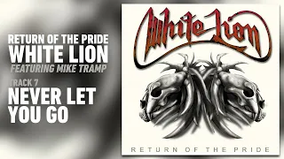 Download White Lion - Never Let You Go (Audio) MP3